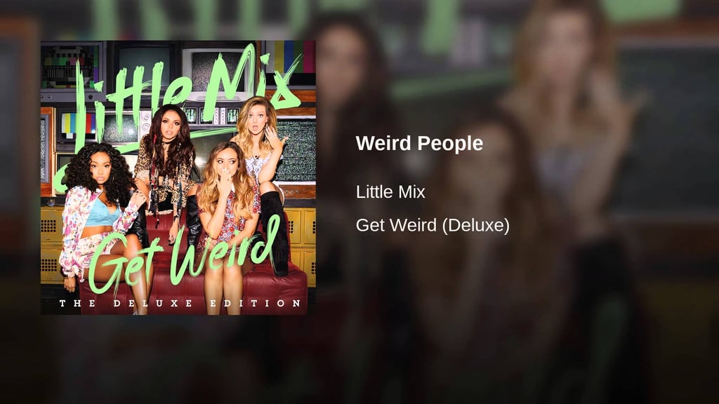 "Weird People"