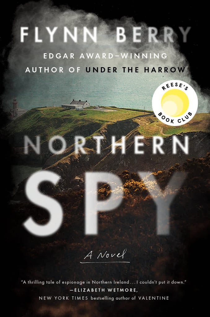 April 2021 — "Northern Spy" by Flynn Berry