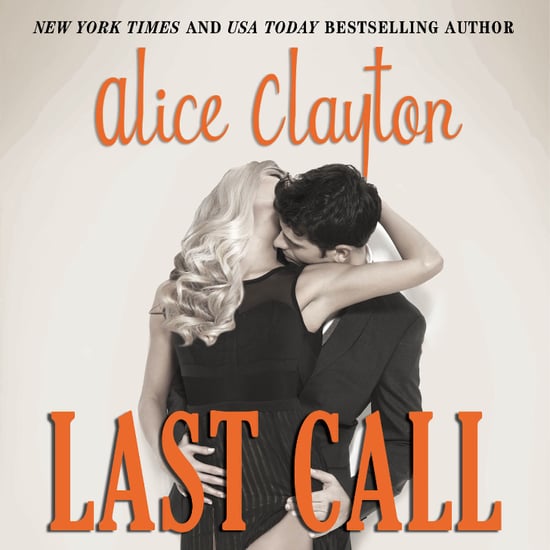 Last Call by Alice Clayton Book Excerpt