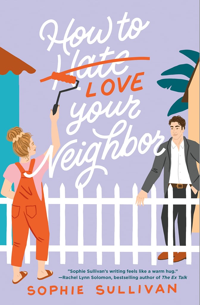 How to Love Your Neighbour by Sophie Sullivan