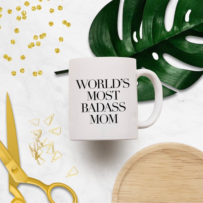 World's Most Badass Mom Mug