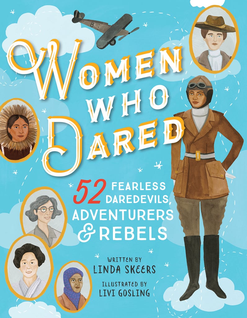 Women Who Dared by Linda Skeers