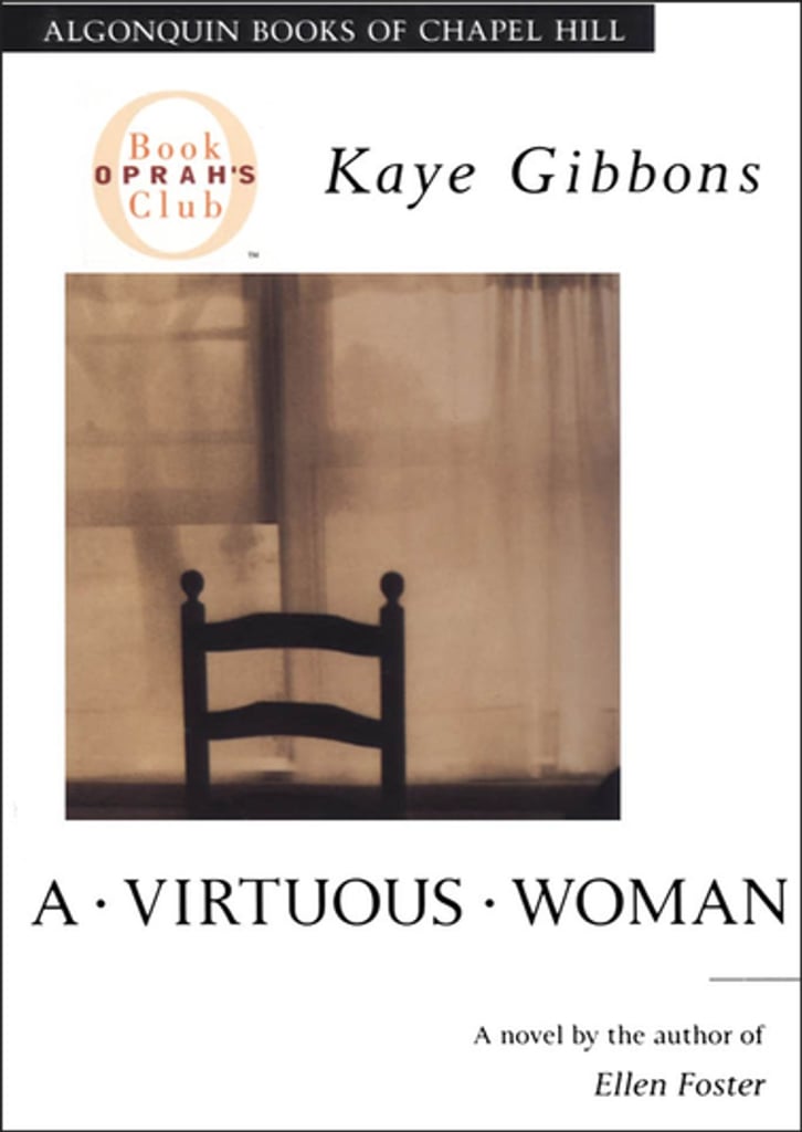 A Virtuous Woman by Kaye Gibbons