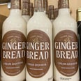 New Trader Joe's Gingerbread Cream Liqueur Is Made With Vodka and Has 14.75% ABV