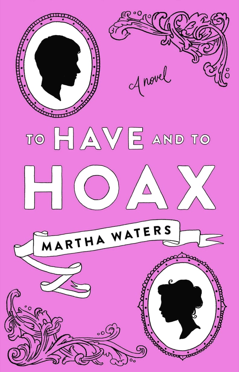 "To Have and to Hoax" by Martha Waters