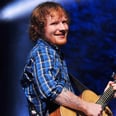 You're Not a True Ed Sheeran Fan Unless You Know These 12 Facts