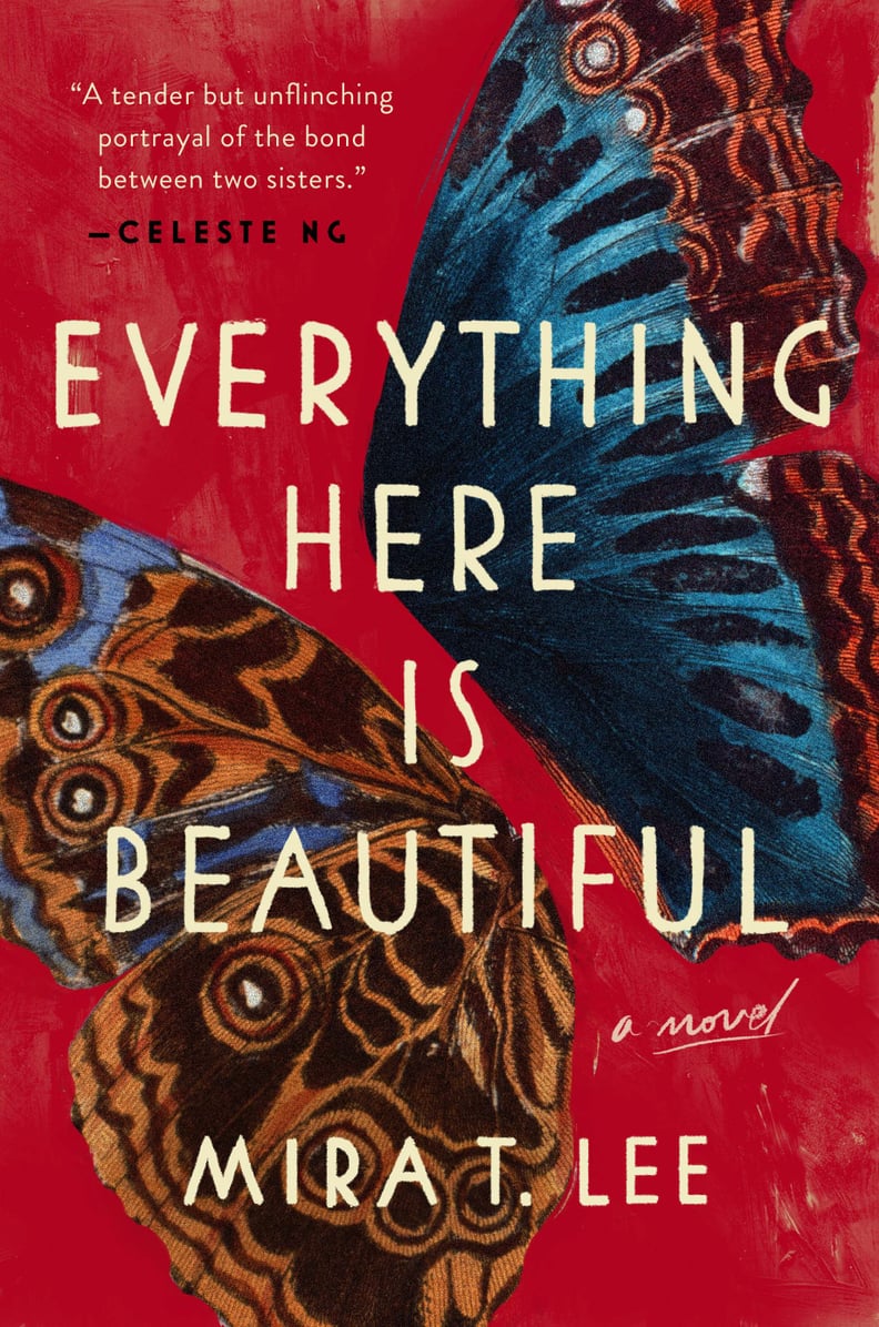 Everything Here Is Beautiful by Mira T. Lee, Out Jan. 16