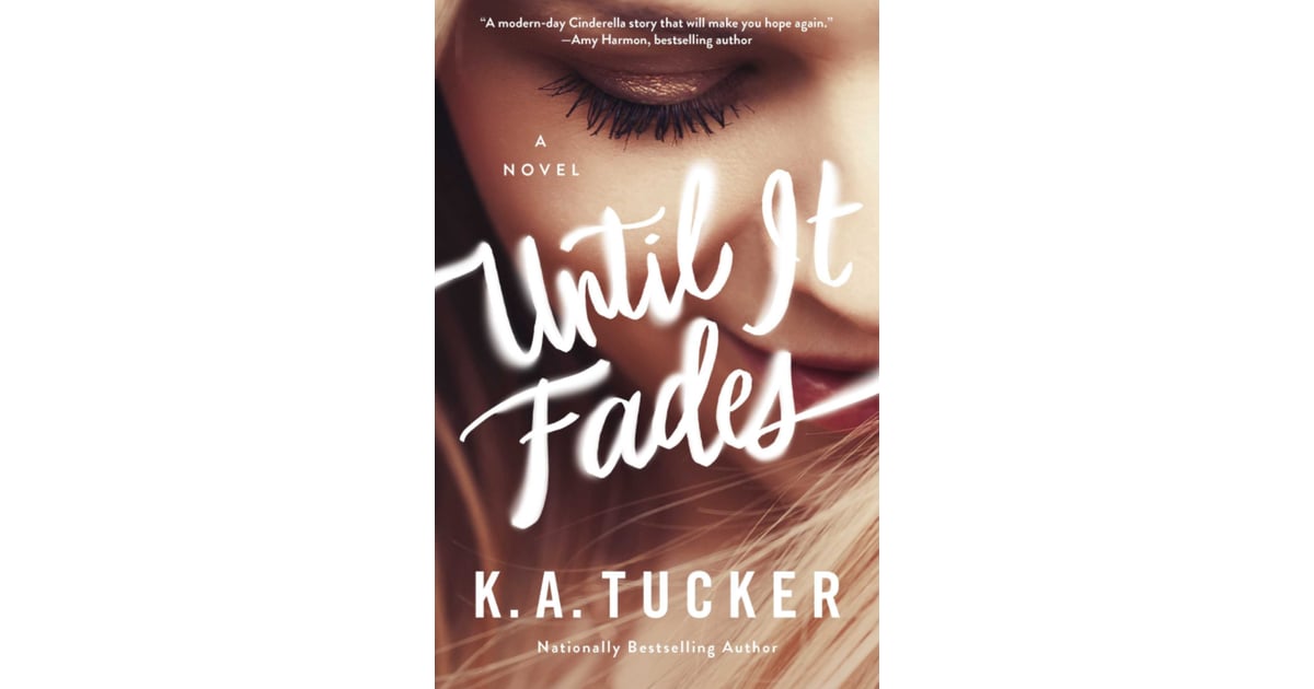 Until It Fades New Books in June 2017 POPSUGAR Entertainment Photo 10