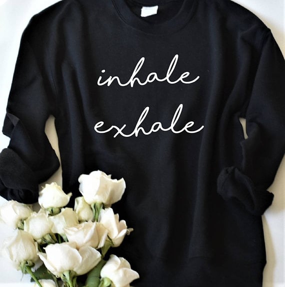 Inhale Exhale Sweatshirt