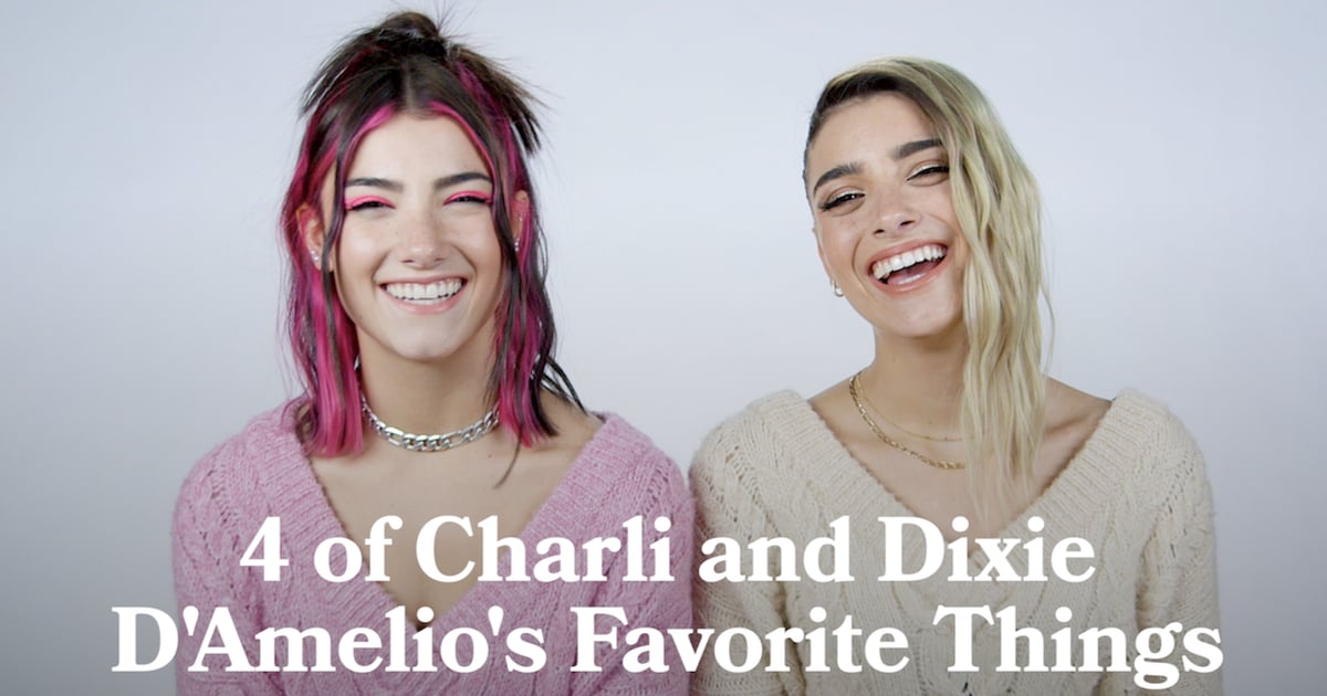 Charli And Dixie D Amelio Video Interview Popsugar Celebrity