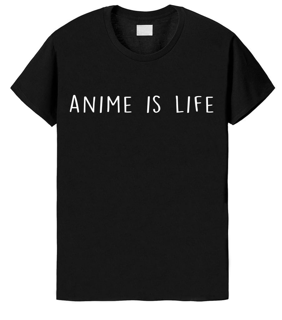 Anime Is Life T Shirt Anime Gifts Under 50 POPSUGAR Tech Photo 2