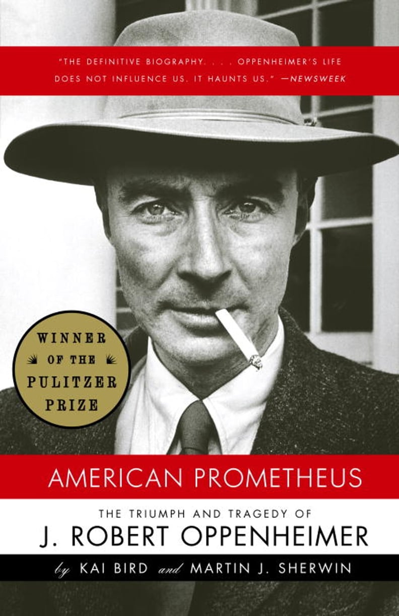 "American Prometheus" by Kai Bird and Martin J. Sherwin