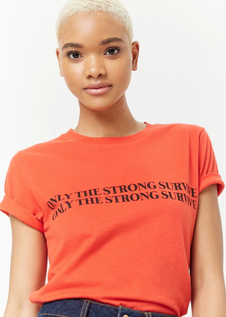 Forever 21 Only The Strong Survive Graphic Tee