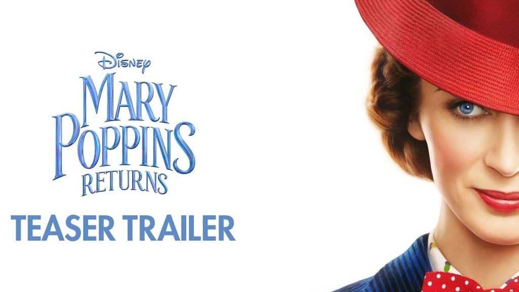 The Mary Poppins Returns Teaser Trailer