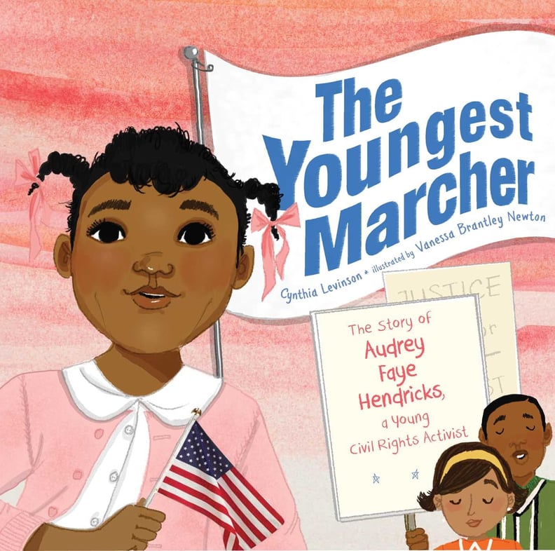 The Youngest Marcher: The Story of Audrey Faye Hendricks, a Young Civil Rights Activist