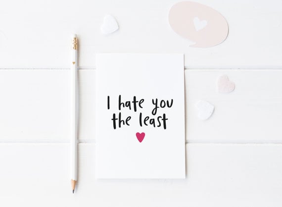 I Hate You the Least