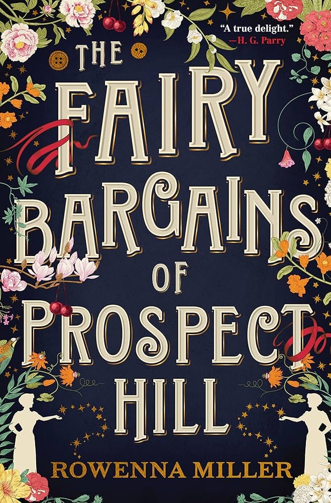 "The Fairy Bargains of Prospect Hill" by Rowenna Miller