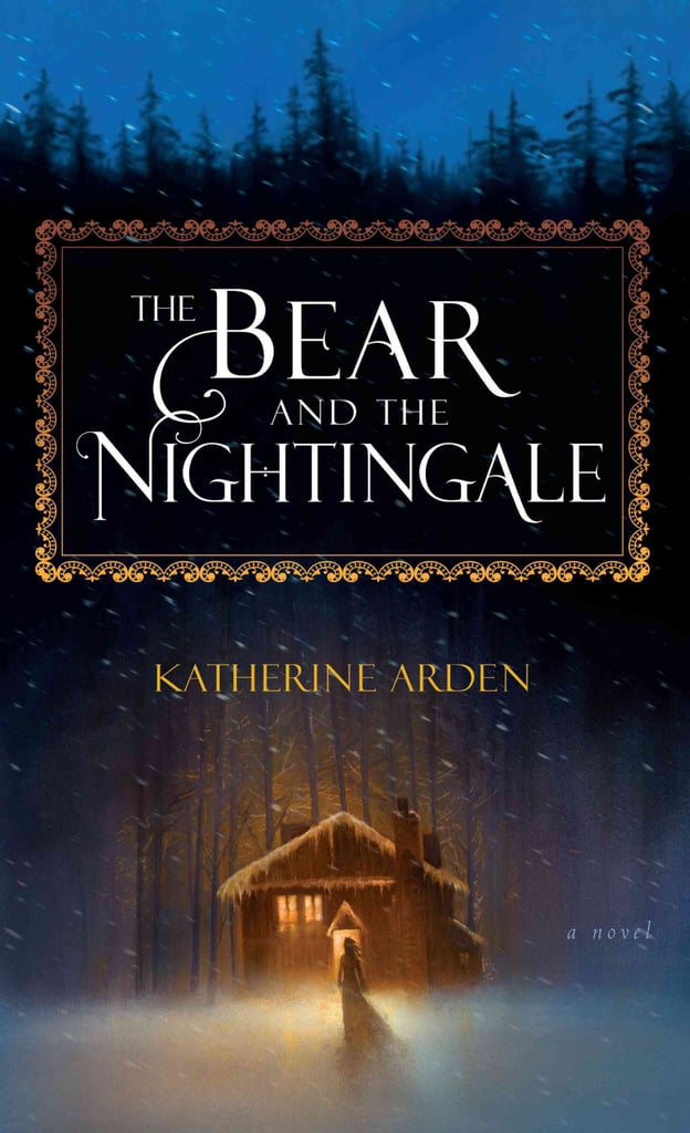 The Bear and the Nightingale by Katherine Arden