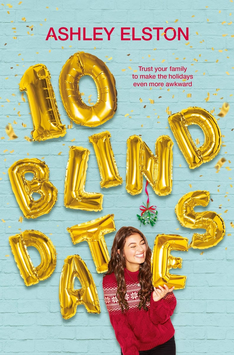"10 Blind Dates" by Ashley Elston
