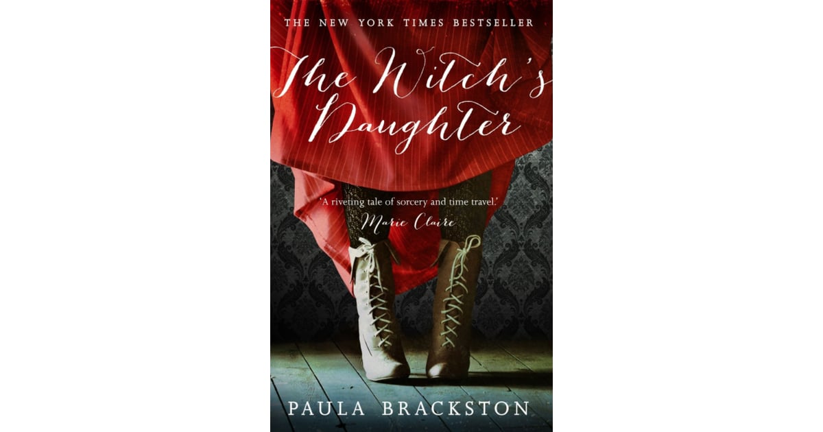 The Witch S Daughter By Paula Brackston Just In Time For