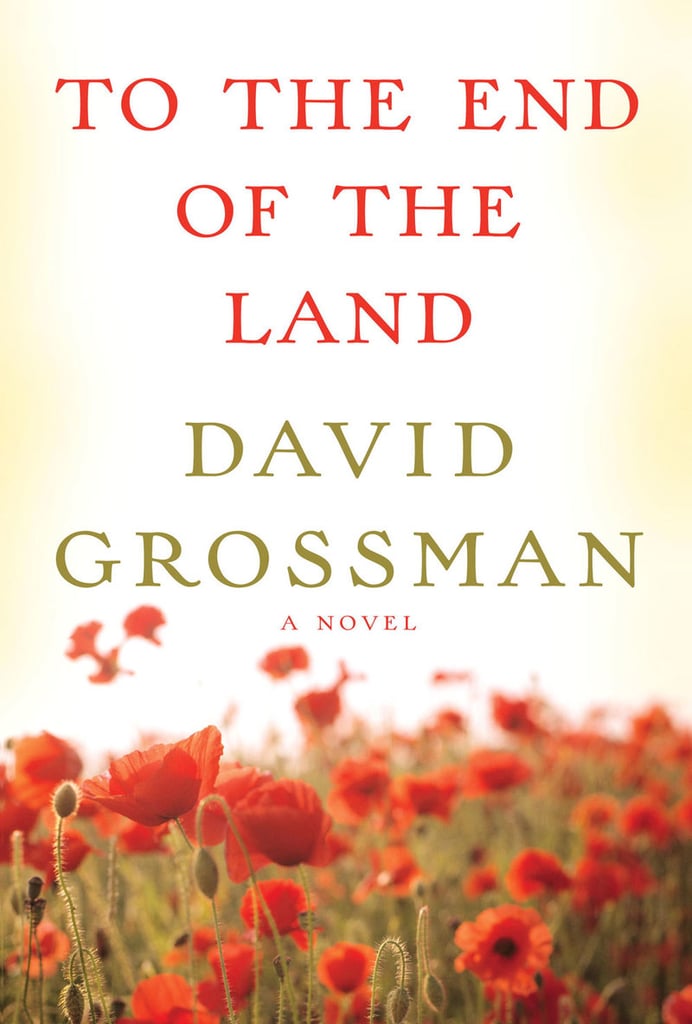 Aug. 2011 — To the End of the Land by David Grossman
