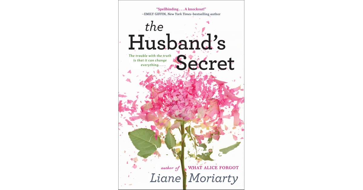 The Husbands Secret Marriage Thriller Books Popsugar Love And Sex Photo 3 9162