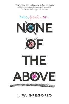 None of the Above by I. W. Gregorio