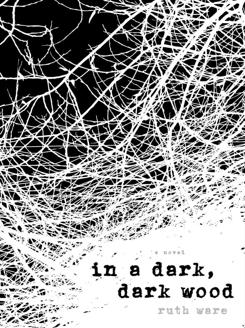 In a Dark, Dark Wood by Ruth Ware