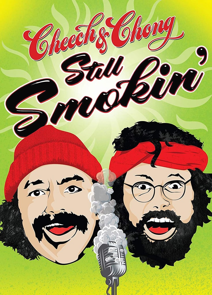 Cheech & Chong’s Still Smokin’