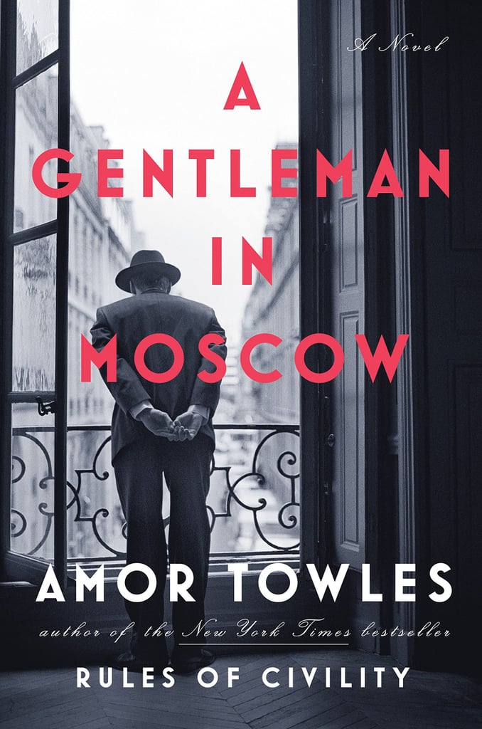 A Gentleman in Moscow by Amor Towles