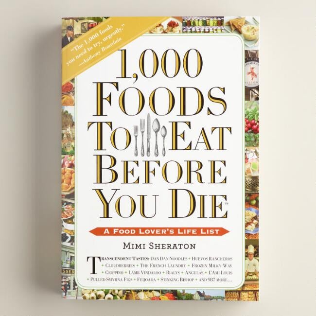 1000 Foods to Eat Before You Die Book