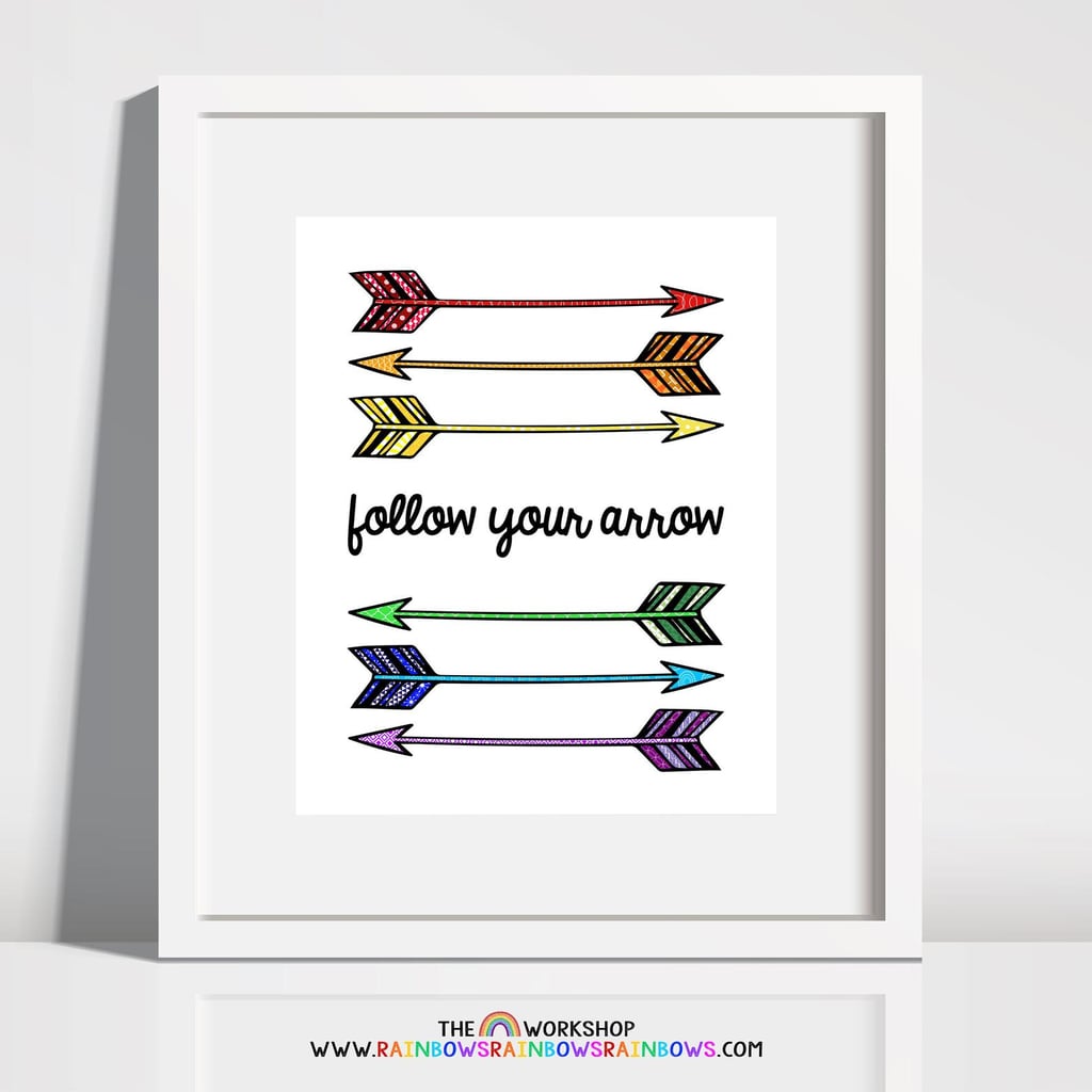 "Follow Your Arrow" Wall Art