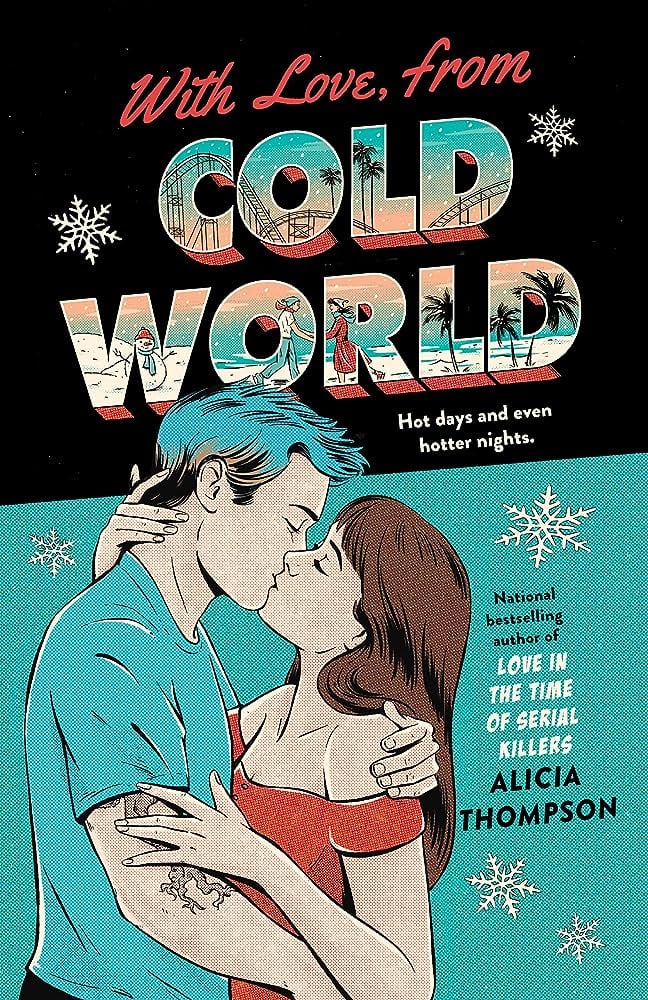 "With Love, from Cold World" by Alicia Thompson
