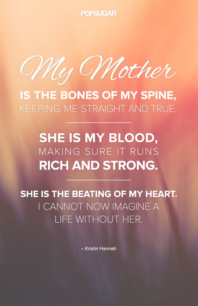 Quotes About Moms Popsugar Love And Sex Photo 4