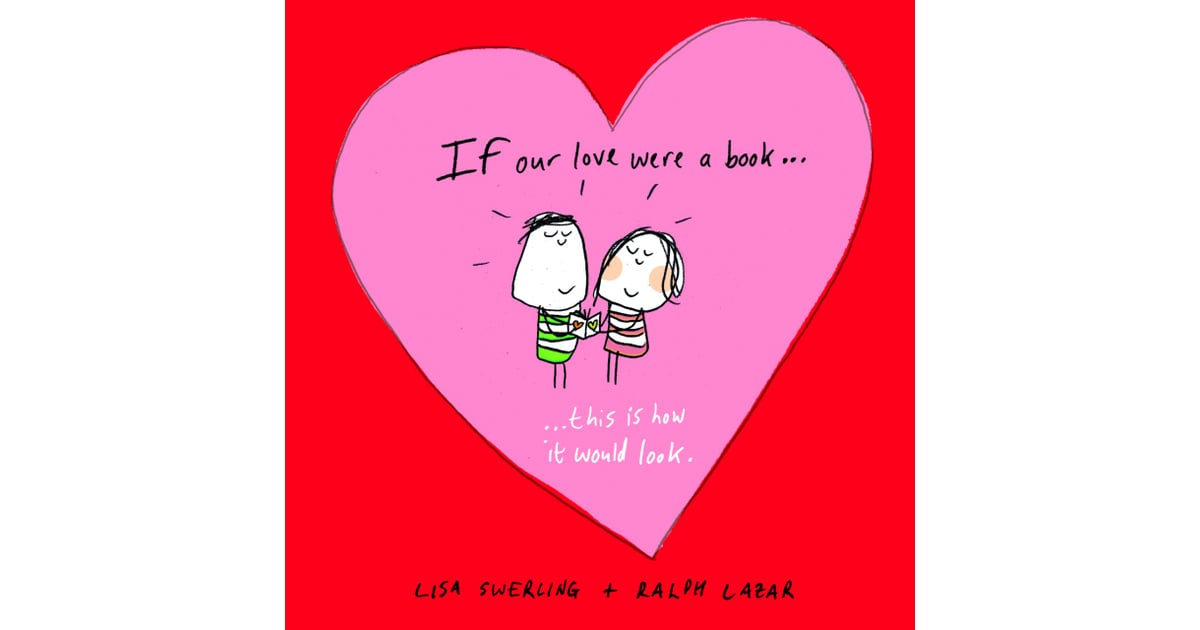 If Our Love Were A Book This Is How It Would Look Best Books For Women 2014 Popsugar 