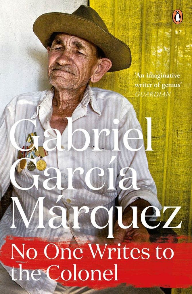 No One Writes to the Colonel by Gabriel García Márquez