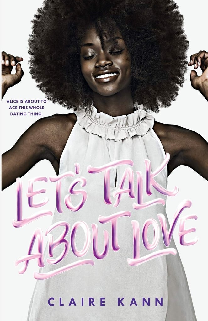 Lets Talk About Love By Claire Kann Sexy College Romance Books 2129