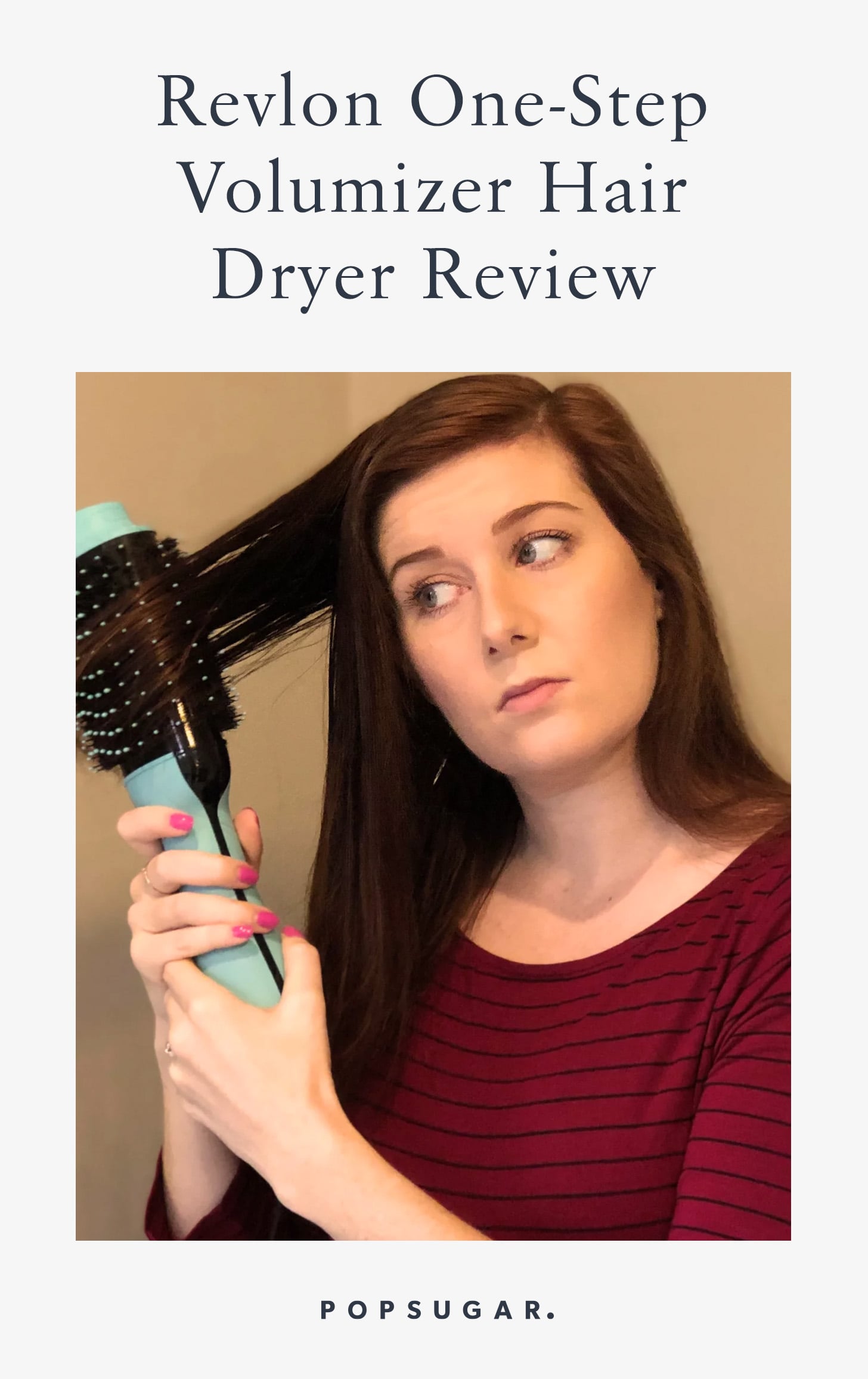 Revlon OneStep Volumizer Hair Dryer Review POPSUGAR Beauty UK