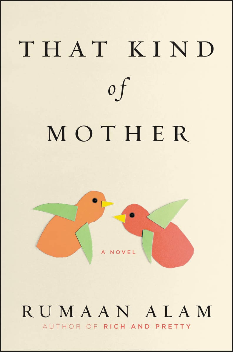 That Kind of Mother by Rumaan Alam, Out May 8