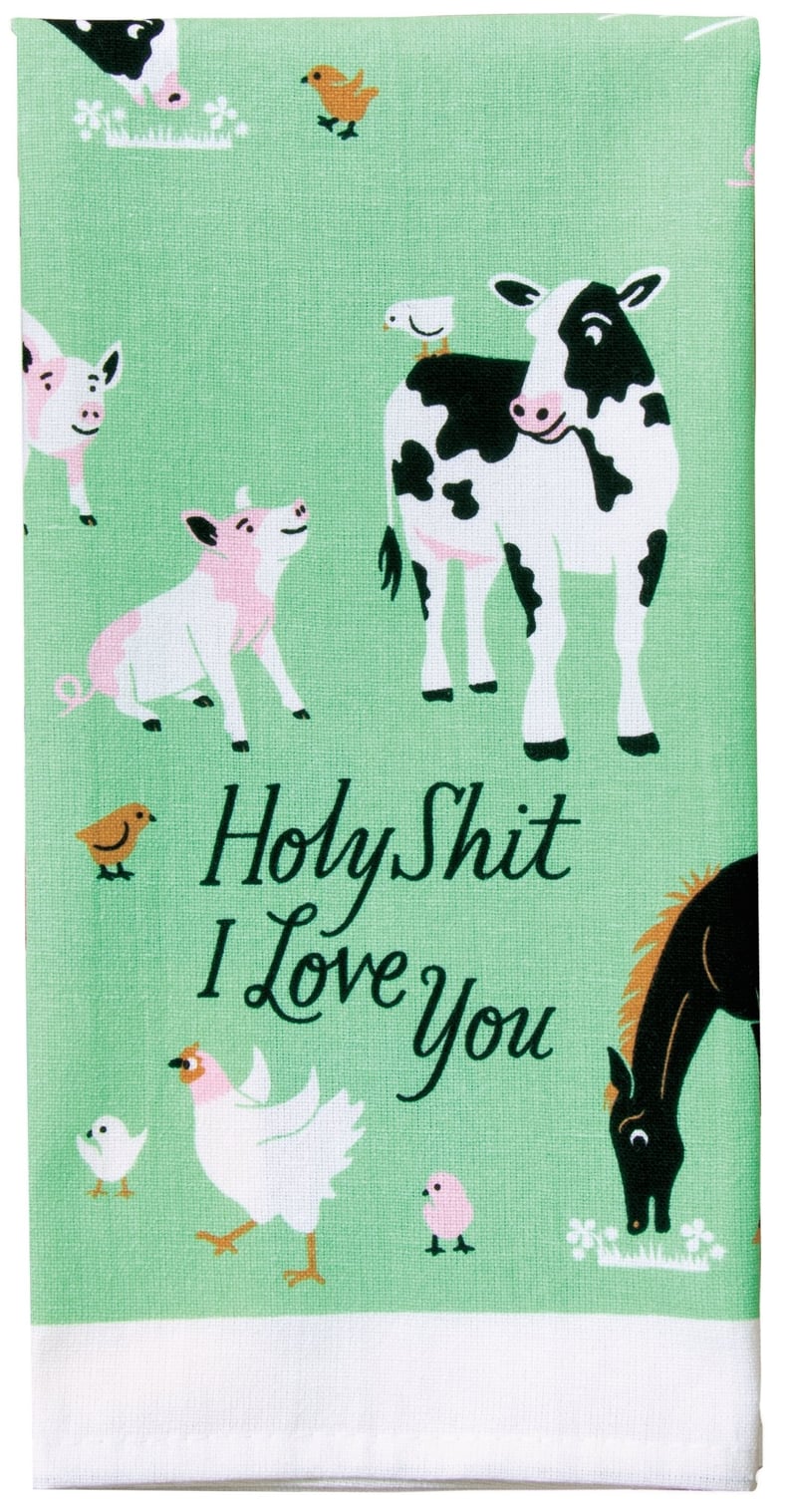 "Holy Sh*t I Love You" Dish Towel