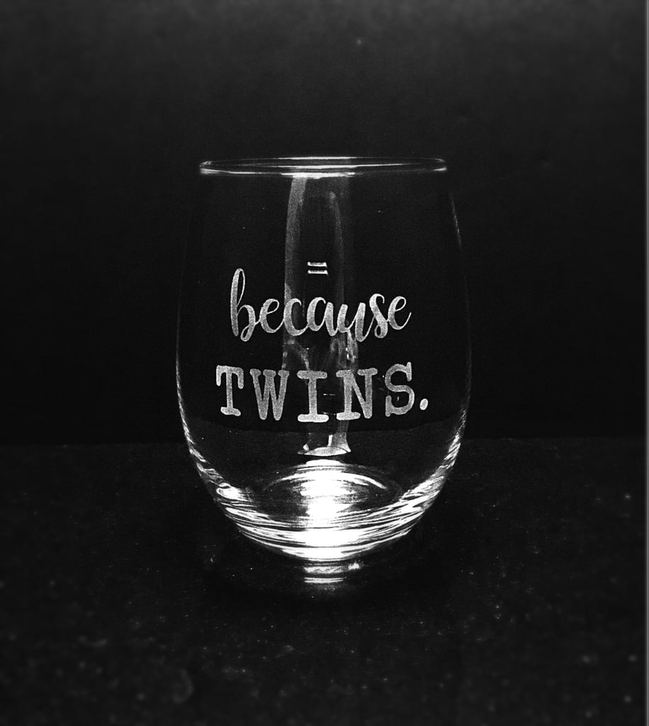 Because Twins Wine Glass