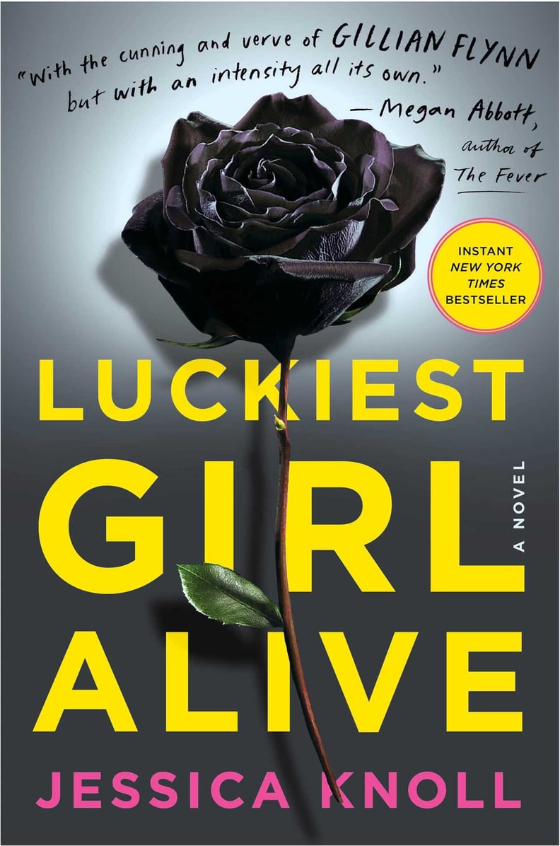 Luckiest Girl Alive by Jessica Knoll