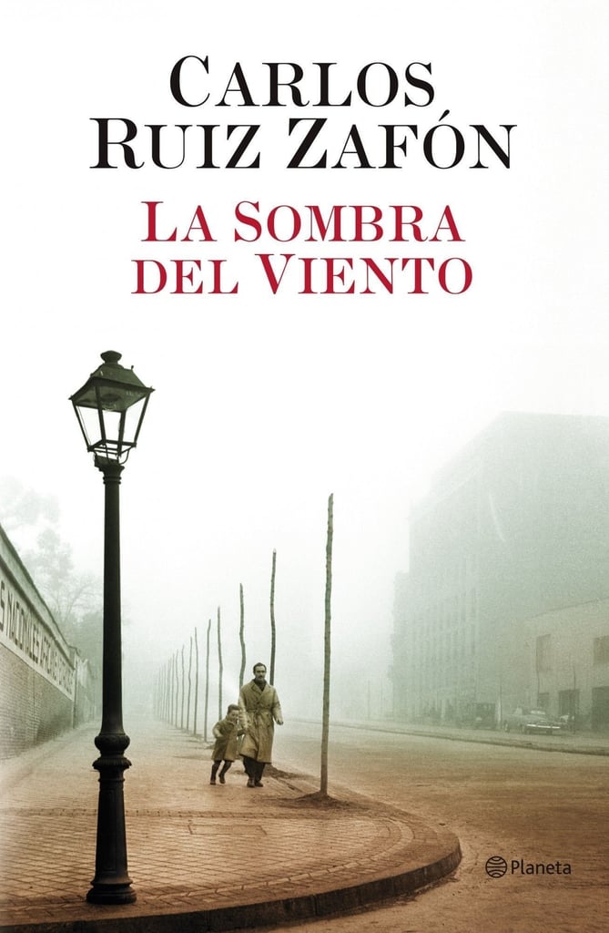 La Sombra del Viento by Carlos Ruiz Zafón