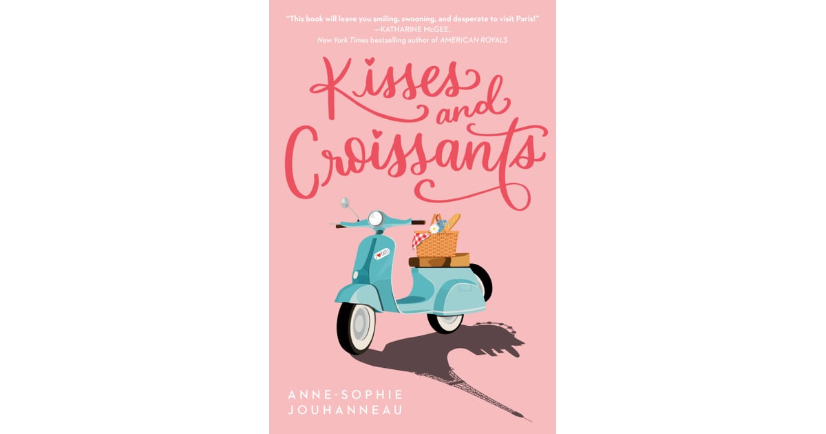 Kisses and Croissants by AnneSophie Jouhanneau Best YA Romance Books