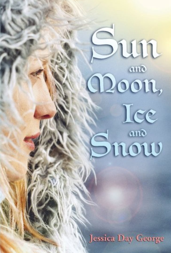Sun and Moon, Ice and Snow (Beauty and the Beast) Teen Books Based