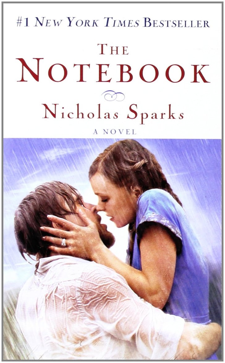 The Notebook Summer Romance Novels Popsugar Love And Sex Photo 9
