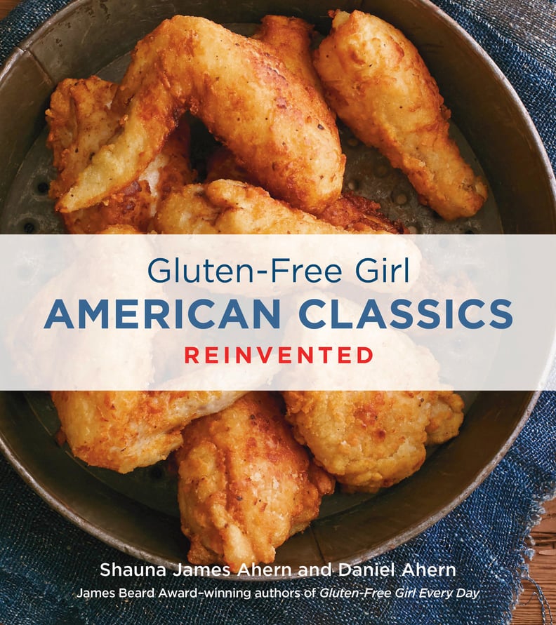 Gluten-Free Girl American Classics Reinvented