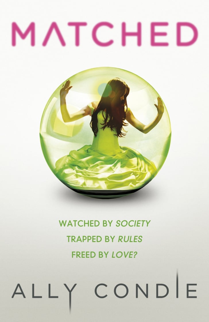 "Matched" 16 Books Like The Hunger Games POPSUGAR Entertainment Photo 9