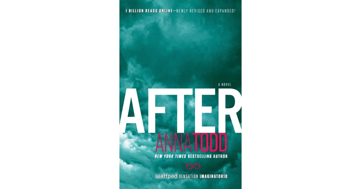 After By Anna Todd The Best Books Being Made Into Movies 2019