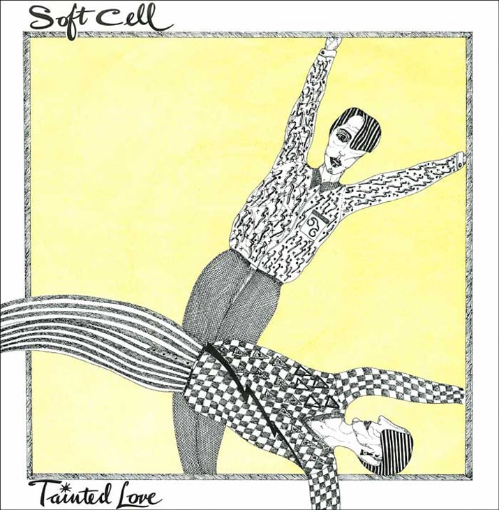 "Tainted Love" by Soft Cell